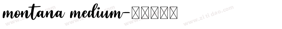 montana medium字体转换